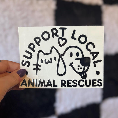 Support Local Animal Rescues Decal