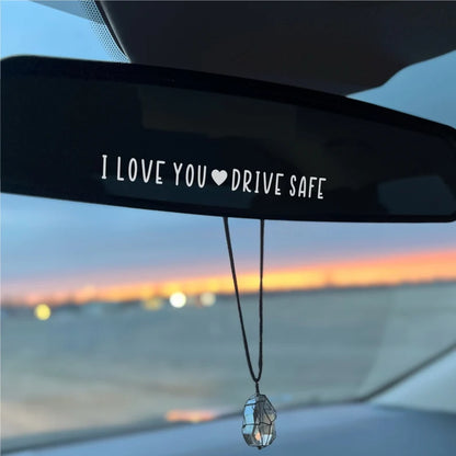 I Love You Drive Safe Decal