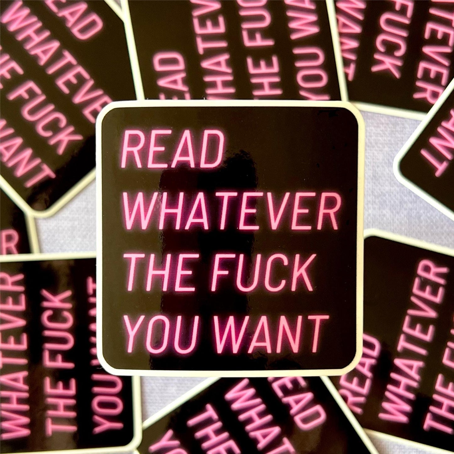 Read Whatever You Want Sticker