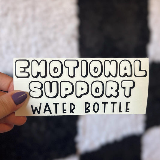 Emotional Support Water Bottle Decal