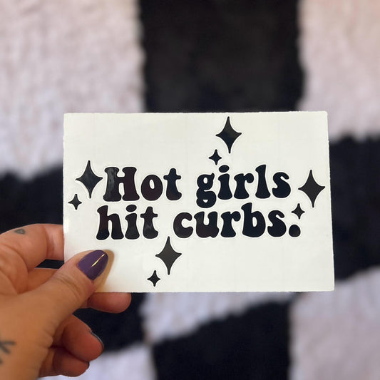 Hot Girls Hit Curbs Decal