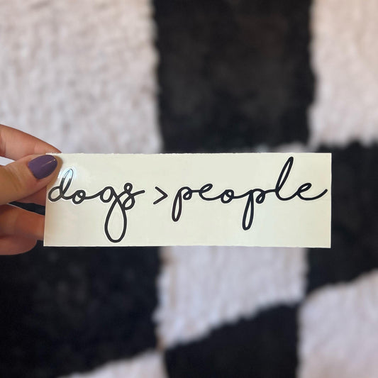 Dogs Are Better Than People Vinyl Decal