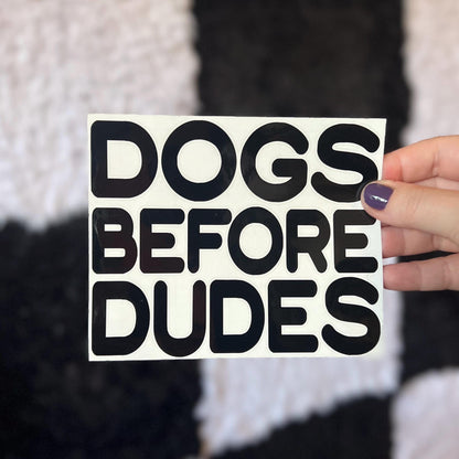 Dogs Before Dudes Decal