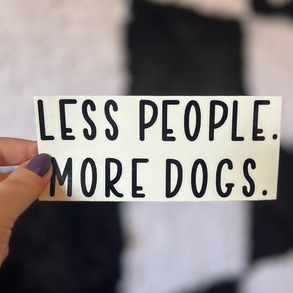 Less People More Dogs Decal