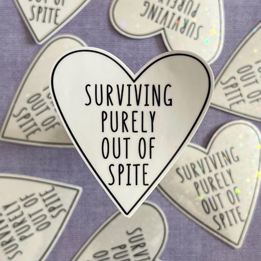 Surviving Purely Out Of Spite Sticker