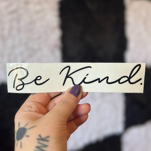 Be Kind Decal