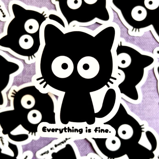 Everything Is Fine Sticker